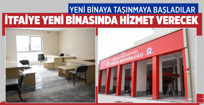 İTFAİYE YENİ BİNASINDA HİZMET VERECEK